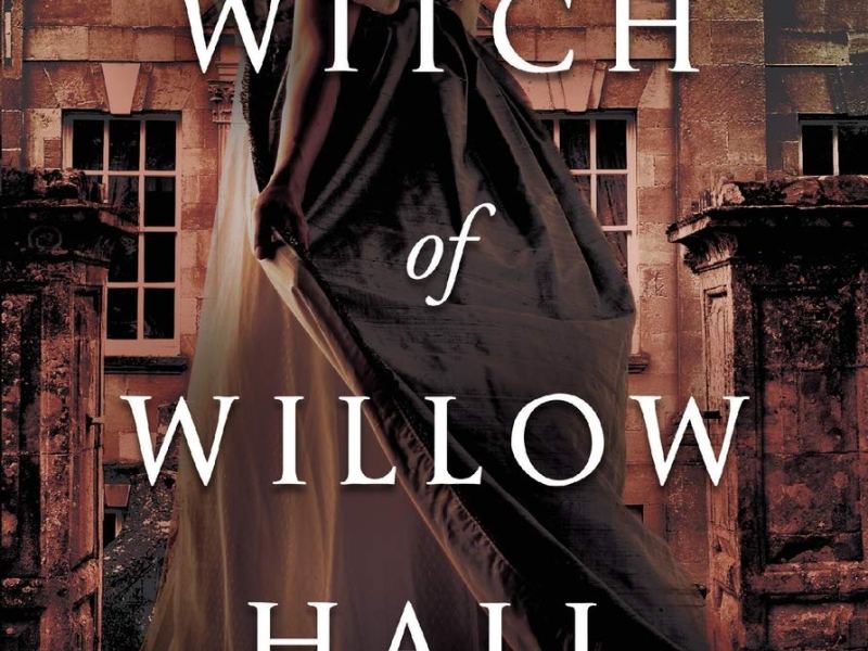 Book Review: THE WITCH OF WILLOW HALL by Hester&nbsp;Fox
