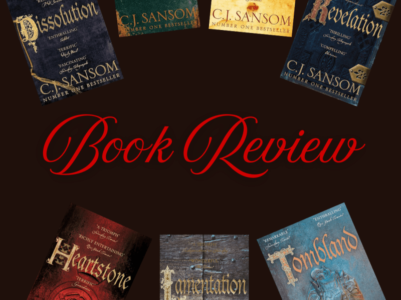 Book Review: The Shardlake Series by C.J.&nbsp;Sansom